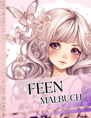 Feen-Malbuch für Kinder: 35 Atemberaubende Feen-Illustrationen: Malvorlagen für Mädchen