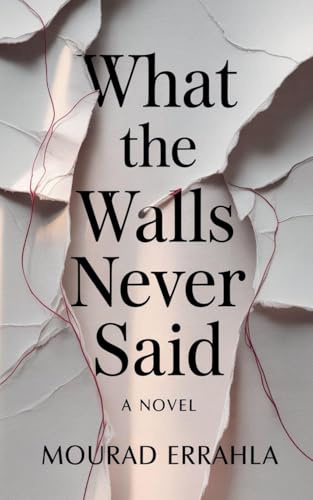 What the Walls Never Said