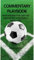 COMMENTARY PLAYBOOK: MASTERING THE ART OF ENGAGING FOOTBALL ANALYSIS (English Edition)