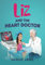 Liz: and The Heart Doctor (Liz's Special Adventures)