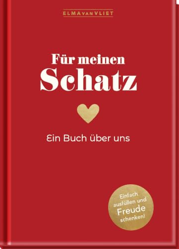 Für meinen Schatz: Ein Buch über uns | Das Original. Eintragbuch zum Selbstausfüllen, mit Platz für Fotos und Erinnerungsstücke. Geschenk für Partner
