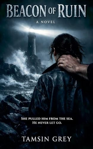 Beacon of Ruin (The Cairn Rock Duet, Band 1)