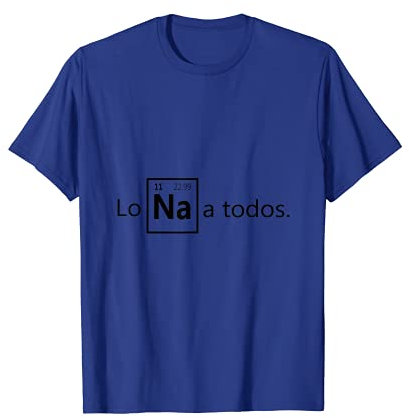 Los Sodio a todos Los Odio elemento Na quimica profesor Camiseta