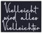 Aufnäher mit Spruch Vielleicht wird alles Vielleichter Aufbügler Patch Bügelbilder mit Stickerei | Jeans Flicken lustig Geschenk Applikation für alle Stoffe | 90x70mm