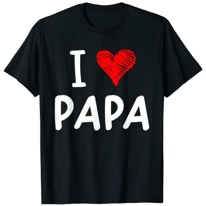 J'aime papa meilleur papa père fils fille tenue I love Papa T-Shirt