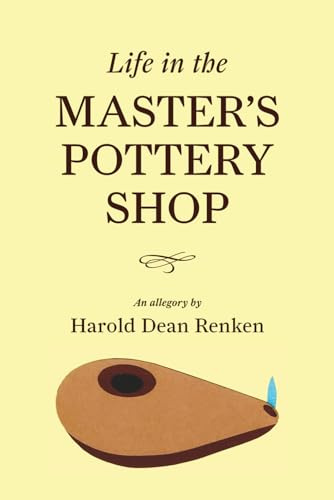 Life In the Master's Pottery Shop