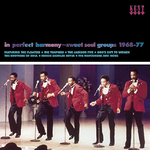 In Perfect Harmony: Sweet Soul Groups 1968-77
