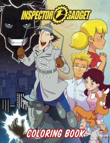 Inspẹctọr Gadgét Coloring Book: Coloring pages filled with Inspẹctọr Gadgét Jumbo Illustrations For Kids And Adults