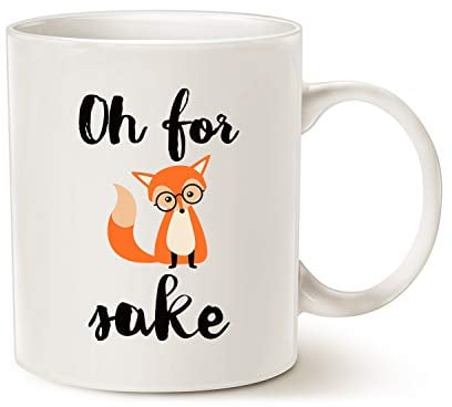 This Funny Quote Fox Coffee Mug Christmas Gifts, Oh for Fox Unique Cute Christmas or Birthday Gifts for Friend Cute Porcelain Cup White, 11 Oz
