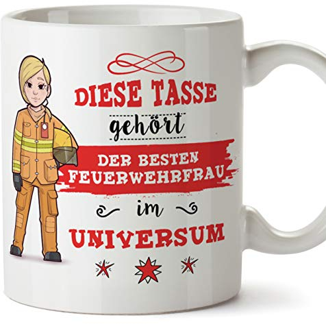 Feuerwehrfrau Tasse/Becher/Mug Geschenk Schöne and lustige kaffetasse - Diese Tasse gehört der besten Feuerwehrfrau im Universum - Keramik 350 ml