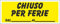 M-ITALY CARTELLO SEGNALETICO UNI - chiuso per ferie - Adesivo Extra Resistente, Pannello in Forex, Pannello In Alluminio (15x6, Adesivo)