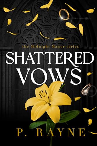 Shattered Vows: A dark, out for revenge, billionaire romance (Midnight Manor) (English Edition)