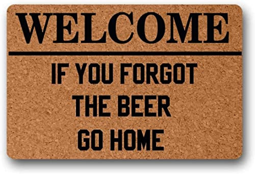 Traqunn Welcome If You Forgot The Beer Go Home Funny Door Mat Indoor Outdoor Rubber Non Slip Doormat 36X24 In