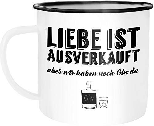 Moonworks Emaille Tasse Becher Liebe ist ausverkauft aber wir haben noch Gin da Kaffeetasse weiß-schwarz unisize