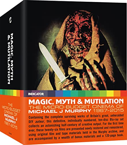 Magic, Myth & Mutilation: The Micro-Budget Cinema Of Michael J. Murphy 1967-2015