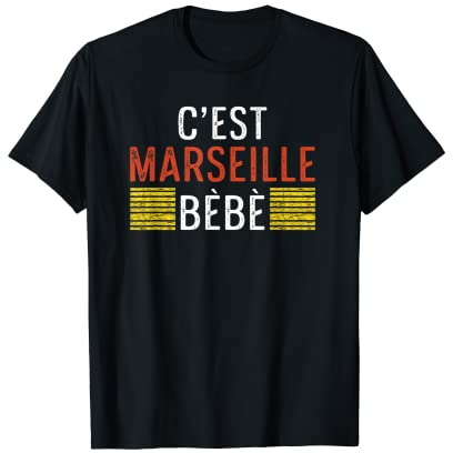 C'Est Marseille Bébé Port Culture France Homme Femme Cadeau T-Shirt