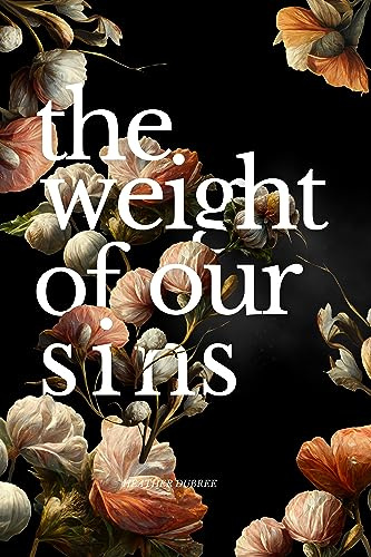 The Weight of Our Sins (The Otherworlds Anthology Book 1)