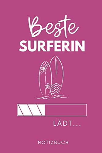 BESTE SURFERIN LÄDT... NOTIZBUCH: A5 Wochenplaner 120 Seiten | Surfen Geschenk | Anfänger | Kitesurfen | Wellenreiten | Wassersport | Surfer Journal | Surfen lernen