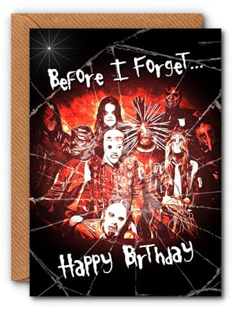 Slipknot 'Before I Forget' birthday card 7 x 5 high quality 300gsm card w/env, inside blank, for boyfriend girlfriend wife husband partner