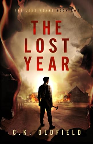 The Lost Year: A Post-Apocalyptic Survival Story (The Less Years, Band 2)