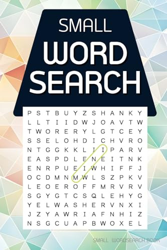 Small Word Search Books: Mini Word Search Books For Adults : Pocket Size Easy to Carry : Good for Adults or Anyone Who Wants It