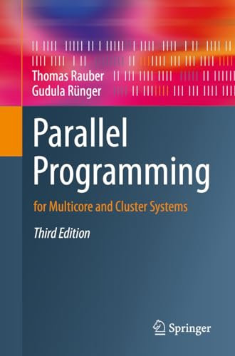 Parallel Programming: for Multicore and Cluster Systems (Computer Science) (English Edition)