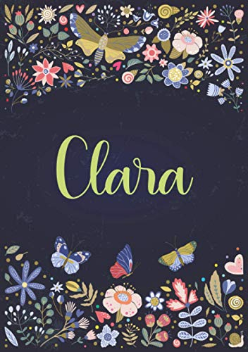 Clara: Notizbuch A5 | Personalisierter vorname Clara | Geburtstagsgeschenk für Frau, Mutter, Schwester, Tochter | Design: Garten | 120 Seiten liniert, Kleinformat A5 (14,8 x 21 cm)