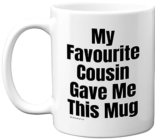 Stuff4 Funny Birthday Mug for Cousin - My Favourite Cousin - Novelty Joke Present from Relative, Banter Gift for Christmas 11oz Ceramic Dishwasher Safe Coffee Cup