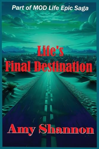 Life's Final Destination (Mod Life Epic Saga, Band 21)