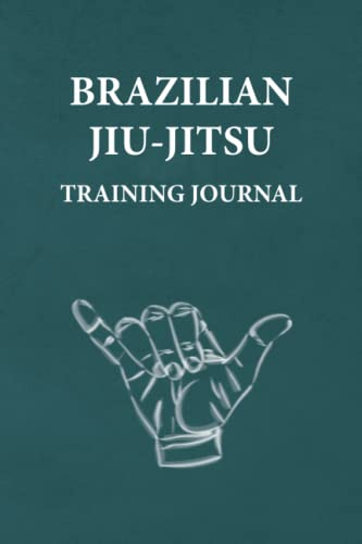 Brazilian Jiu-Jitsu Training Journal: An Ideal Gift For BJJ Fanatics. Planner-Style Notebook to Log Techniques and Rolling Notes