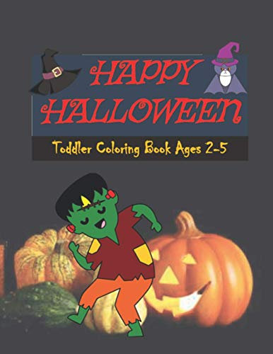 Happy Halloween Coloring Book: For Kids Ages 2-4
