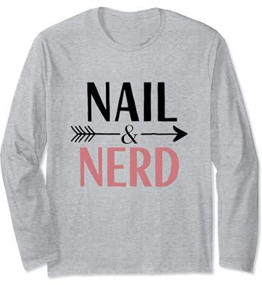 Aufdruck Nailed It Nerd Nail Technician Langarmshirt
