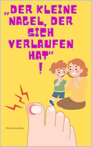 Der kleine Nagel, der sich verlaufen hat“