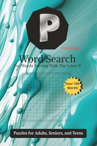 P Word Search Book: Word Search With Easy-to-Read Print of Words Beginning With the Letter P | 6 x 9 inches, 148 pages | 70+ Puzzles | Gift for Vacations, Holidays, and Free Time