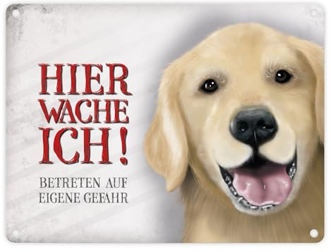 Metallschild mit Golden Retriever Motiv und Spruch: Betreten auf eigene Gefahr - Hier wache ich!