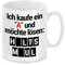 Tasse mit Motiv - Ich kaufe ein A und möchte lösen: HALTS MAUL