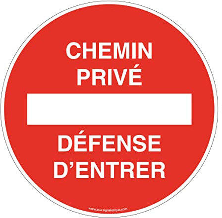 AUA SIGNALETIQUE - Panneau De Signalisation Circulaire en PVC 1.5 mm (Ø 170 mm, Chemin Privé Défense D'entrer)