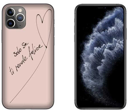 Generico Cover compatibile con Cover Apple iPhone 11 Pro Max Frasi Profonde e Personali solo se ti rende felice Rigido