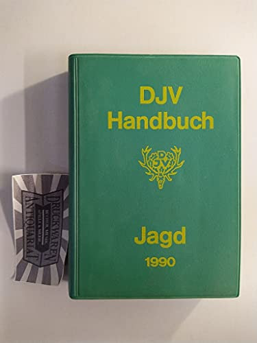 DJV-Handbuch 1990. Jagd aktuell.
