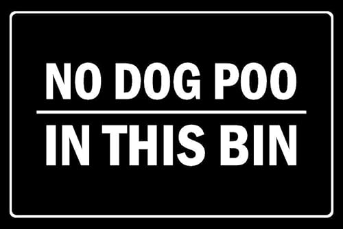 No Dog Poo in This bin - Self Adhesive Sticker (200mm x 150mm)