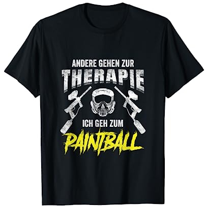 Andere gehen zur Therapie ich geh zum Paintball T-Shirt