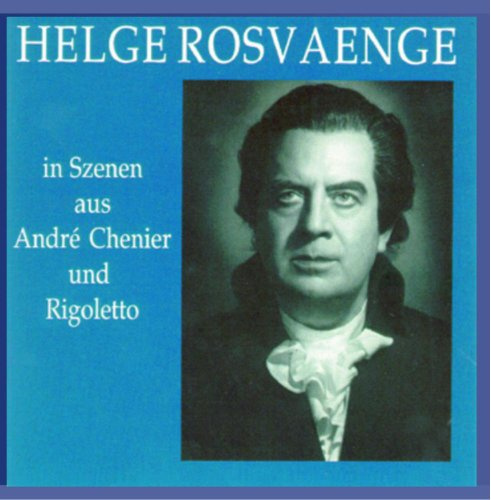 Helge Rosvaenge in Szenen aus Andrea Chenier und Rigoletto