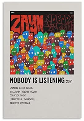 NA Wanddeko Poster Sänger Zayn Malik Nobody is Listening Room Decor for Teen Girls Wall Painting for Living Room Bathroom Kitchen Wall Art 60X90cm Kein Rahmen
