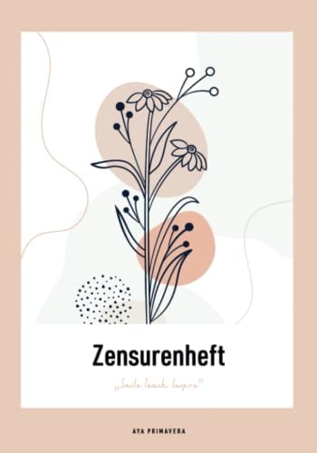 Zensurenheft – Smile Teach Inspire: Notenheft für Lehrer, ca. A5, Doppelseiten mit übersichtlichen Notenlisten, Art Flowers rosé