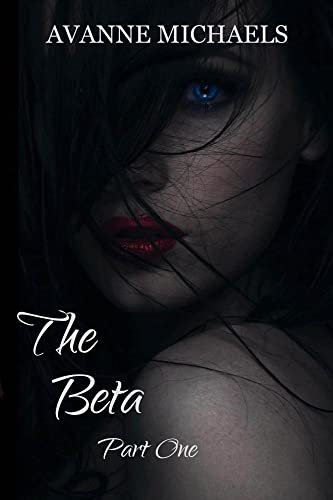 The Beta: Part One (English Edition)