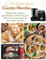 Ma Cuisine avec le Cecotec Mambo: +300 recettes simples, gourmandes et exclusives pour libérer tout le potentiel de votre robot culinaire