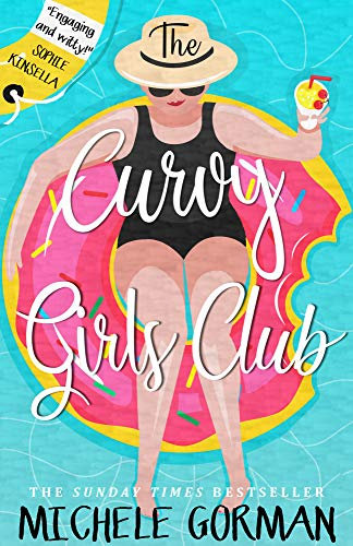 The Curvy Girls Club: Join the club where size doesn't matter (Confidence is the New Black Book 1) (English Edition)