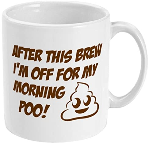 After This Brew I'm Off for My Morning Poo - Funny Rude Mug - Work Office Cup Secret Santa Gift