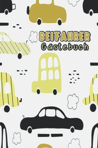 Beifahrer Gästebuch: Ein lustiges Führerschein bestanden Geschenk für Fahranfänger mit einem Auto Führerschein | Buch zum Ausfüllen für Mitfahrer auf Autofahrten, Führerschein bestanden