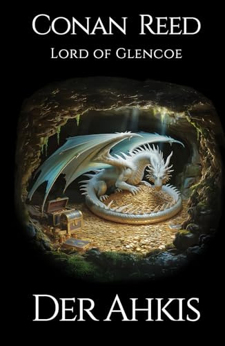 Der Ahkis: Die ersten drei Abenteuer der Ahkis-Saga (Die Ahkis-Saga, Band 1)